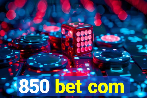 850 bet com